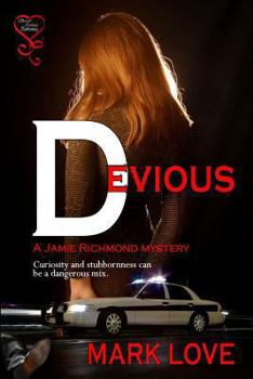 Devious - Book #1 of the Jamie Richmond Mystery
