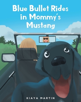 Paperback Blue Bullet Rides in Mommy's Mustang Book