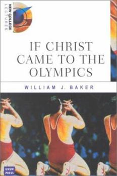 Paperback If Christ Came to the Olympics Book