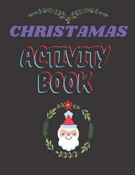 Paperback Christmas Activity Book.: christmas activity book, special activity /coloring page, maze, wordsearch, soduku;glossy paper.7-13years;116pages,8.5 Book