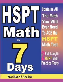 Paperback HSPT Math in 7 Days: Step-By-Step Guide to Preparing for the HSPT Math Test Quickly Book