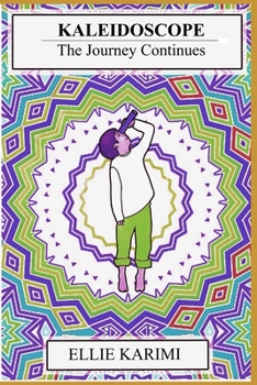Paperback Kaleidoscope: The Journey Continues Book