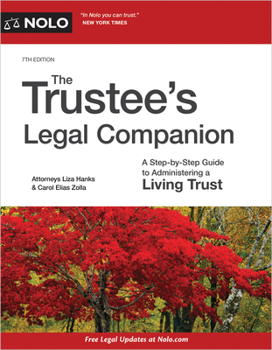 Paperback The Trustee's Legal Companion: A Step-By-Step Guide to Administering a Living Trust Book