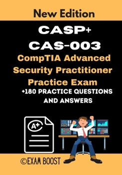 Paperback CASP+ CAS-003 CompTIA Advanced Security Practitioner Practice Exam: Actual New Exams Questions and Answers for CompTIA CASP+ Certification Book