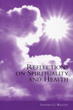 Paperback Reflections on Spirituality and Health Book