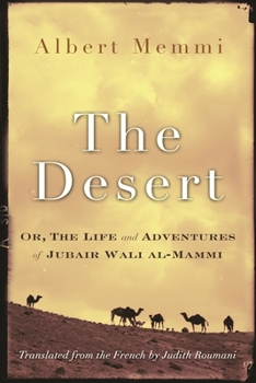 Paperback The Desert: Or, the Life and Adventures of Jubair Wali Al-Mammi Book
