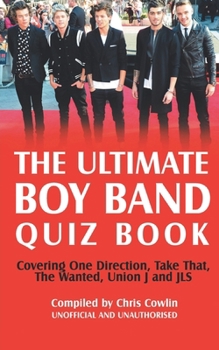 Paperback The Ultimate Boy Band Quiz Book