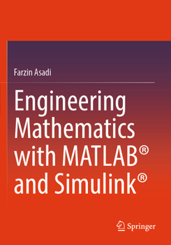 Engineering Mathematics with MATLAB® and Simulink®