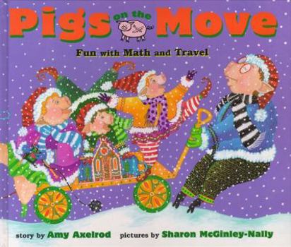 Hardcover Pigs on the Move: Fun with Math and Travel Book