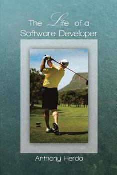 Paperback The Life of a Software Developer Book