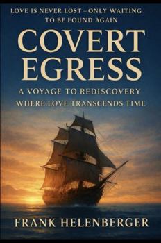 Paperback Covert Egress: A Voyage To Rediscovery Book