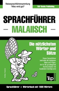 Paperback Sprachführer - Malaiisch - Die nützlichsten Wörter und Sätze: Sprachführer und Wörterbuch mit 1500 Wörtern [German] Book