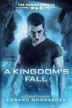 Paperback A Kingdom's Fall (The Human-Undead War) Book