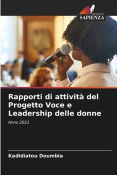 Paperback Rapporti di attività del Progetto Voce e Leadership delle donne [Italian] Book