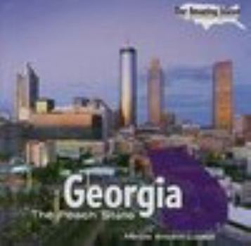 Georgia: The Peach State - Book  of the Our Amazing States