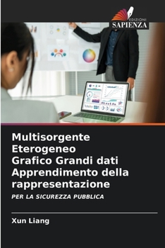 Paperback Multisorgente Eterogeneo Grafico Grandi dati Apprendimento della rappresentazione [Italian] Book