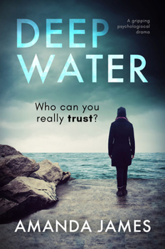 Paperback Deep Water: A Gripping Psychological Suspense Book