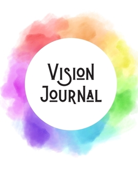 Paperback Vision Journal: A Notebook for Turning Your Dreams Into Your Reality Book