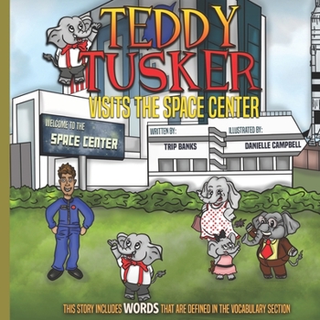 Paperback Teddy Tusker Visits The Space Center Book