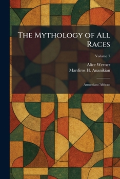 The Mythology of All Races: Armenian/African