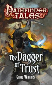 The Dagger of Trust - Book  of the Pathfinder Tales