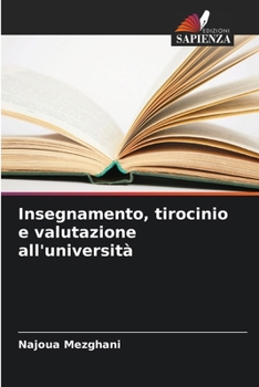 Insegnamento, tirocinio e valutazione all'università (Italian Edition)