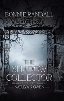 Hardcover The Shadow Collector: Natalya & Owen Book