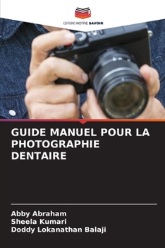 Paperback Guide Manuel Pour La Photographie Dentaire [French] Book