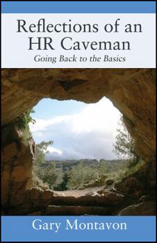 Paperback Reflections of an HR Caveman: Going Back to the Basics Book