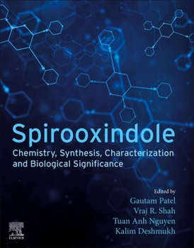 Paperback Spirooxindole: Chemistry, Synthesis, Characterization and Biological Significance Book