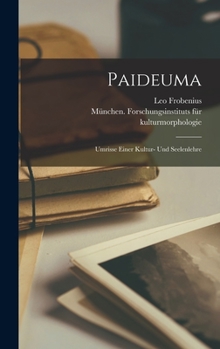 Hardcover Paideuma; umrisse einer kultur- und seelenlehre [German] Book