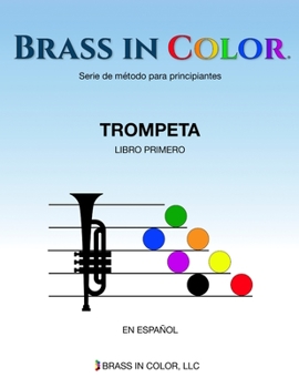 Paperback Brass in Color (Viento en colores): Trompeta Libro Primero [Spanish] Book