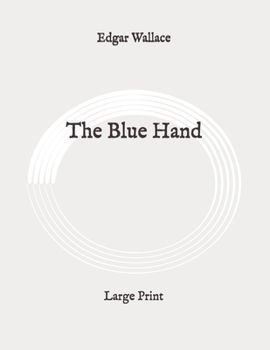 Paperback The Blue Hand: Large Print Book