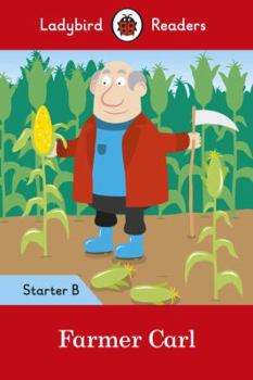 Paperback Farmer Carl- Ladybird Readers Starter Level B Book