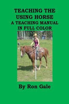 Paperback Teaching the using horse Book