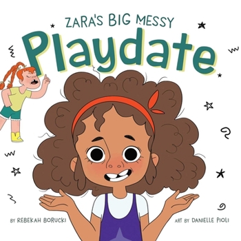 Hardcover Zara's Big Messy Playdate Book