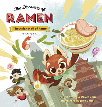 The Discovery of Ramen: The Asian Hall of Fame - Book  of the Asian Hall of Fame