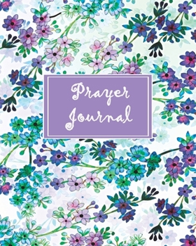 Prayer Journal: A Simple Guide to Prayer, Praise and Reflection (Purple Floral, 8x10)