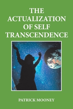 Paperback The Actualization of Self Transcendence Book