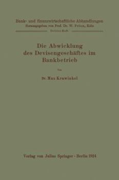 Paperback Die Abwicklung Des Devisengeschäftes Im Bankbetrieb [German] Book