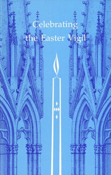 Paperback Celebrating the Easter Vigil Book