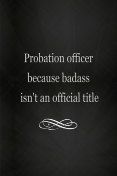 Paperback Thick Notebook: Lined Journal (120 Pages) - Probation officer gifts Book