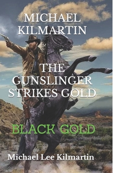 Paperback Michael Kilmartin the Gunslinger Strikes: Wild West Stories 1-4 Book