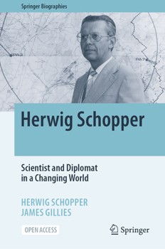 Hardcover Herwig Schopper: Scientist and Diplomat in a Changing World Book