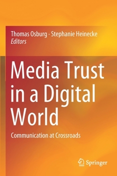 Paperback Media Trust in a Digital World: Communication at Crossroads Book