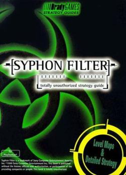 Paperback Syphon Filter Totally Unauthorized Strategy Guide (Bradygames Strategy Guides) Book