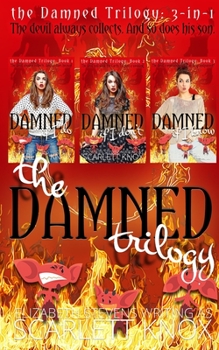 Paperback The Damned trilogy: The Collection (Books 1 - 3) Book