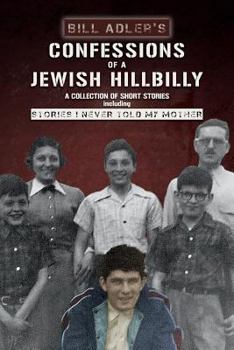 Paperback Confessions of a Jewish Hillbilly: Reflections of my Youth Book