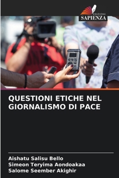 Paperback Questioni Etiche Nel Giornalismo Di Pace [Italian] Book