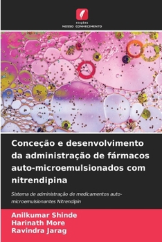 Paperback Conceção e desenvolvimento da administração de fármacos auto-microemulsionados com nitrendipina [Portuguese] Book